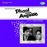 Phool Bane Angaare (1963) Mp3 Songs